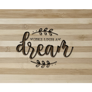 Once Upon a Dream Wooden Wall Art