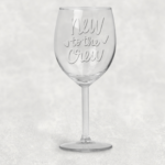 New to the Crew Wine Glass